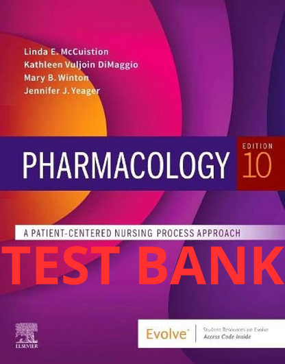 Test Bank Pharmacology: A Patient-Centered Nursing Process Approach 10th Edition by McCuistion