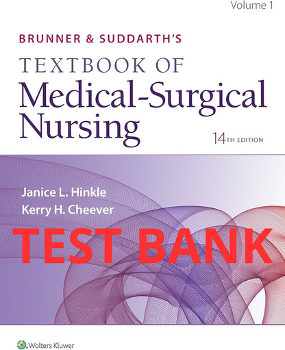 Test Bank Brunner & Suddarth's Textbook of Medical-Surgical Nursing 14th Edition by Hinkle